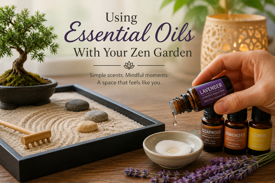 Using Essential Oils With Your Zen Garden