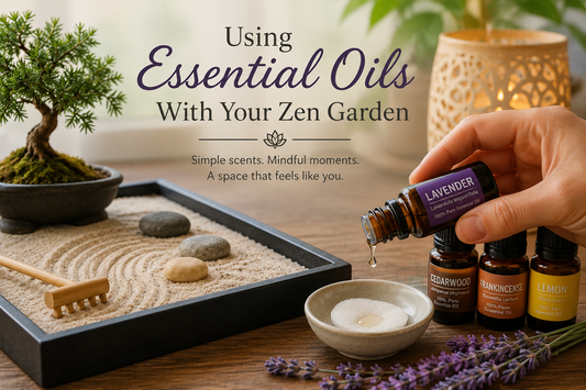 Using Essential Oils With Your Zen Garden