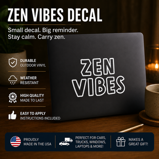 Zen Vibes Vinyl Decal | Positive Lifestyle Window Sticker